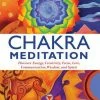 BOB Headquarters Chakra Meditation: Discovery Energy, Creativity, Focus, Love, Communication, Wisdom, And Spirit By Swami Saradananda
