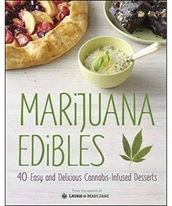 BOB Headquarters Giftware Marijuana Edibles: 40 Easy & Delicious Cannabis-Infused Desserts By Laurie Wolf And Mary Thigpen