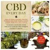BOB Headquarters Giftware CBD Every Day: How To Make Cannabis-Infused Massage Oils, Bath Bombs, Salves, Herbal Remedies And Edibles