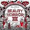 BOB Headquarters The Beauty Of Horror 3: Haunted Playgrounds Colouring Book By Alan Robert