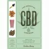 BOB Headquarters The Essential CBD Cookbook: More Than 65 Easy Recipes For Everyday Health By Caroline HWang