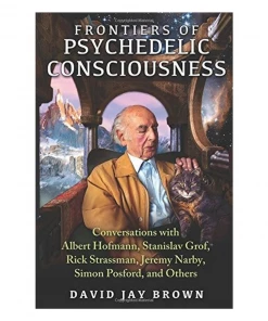 BOB Headquarters Books Frontiers Of Psychedelic Consciousness: Conversations With Albert Hofmann And Others