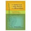 BOB Headquarters Herbal Lore Of Wise Women, The - By Wolf D. Storl Giftware