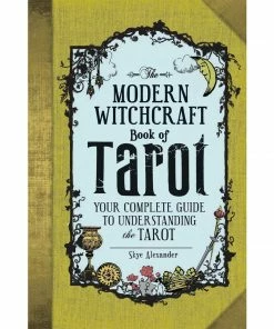 BOB Headquarters The Modern Witchcraft Book Of Tarot By Skye Alexander
